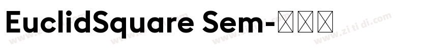 EuclidSquare Sem字体转换